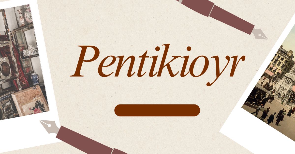 Pentikioyr: Unveiling the Concept, Origins, and Modern Relevance