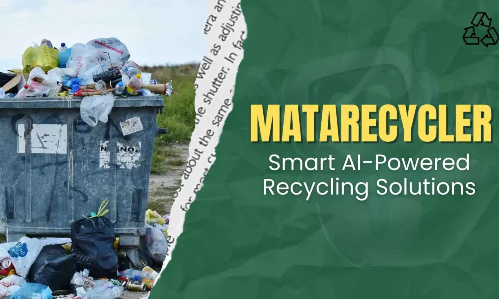 MataRecycler: Transforming Waste into a Sustainable Future